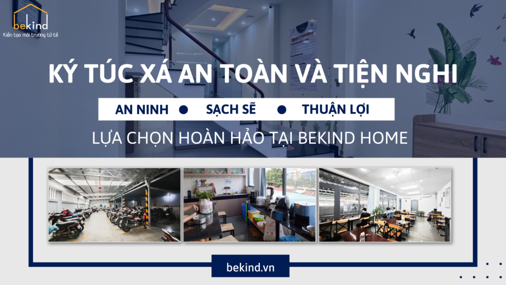 Ký Túc Xá An Toàn Và Tiện Nghi