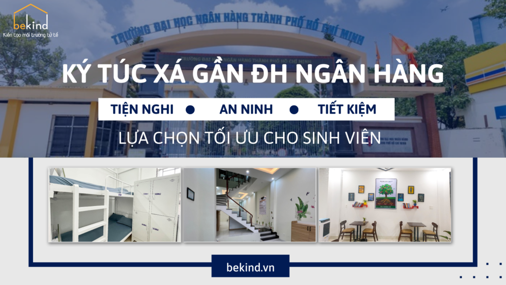 Ký Túc Xá Gần ĐH Ngân Hàng