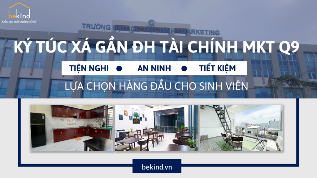 Ký Túc Xá Gần ĐH Tài Chính Marketing Q9